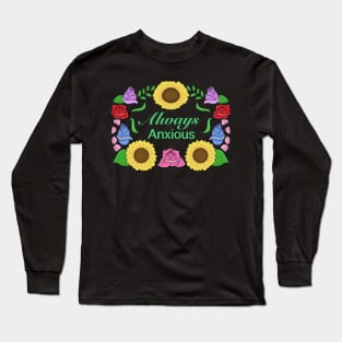 Always Anxious Long Sleeve T-Shirt